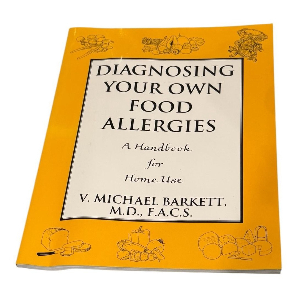 Diagnosing Your Own Food Allergies V Michael Barkett Paperback First Edition